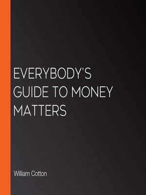cover image of Everybody's Guide to Money Matters